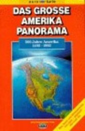 Das Grosse Amerika Panorama : 500 Jahre Amerika 1492-1992