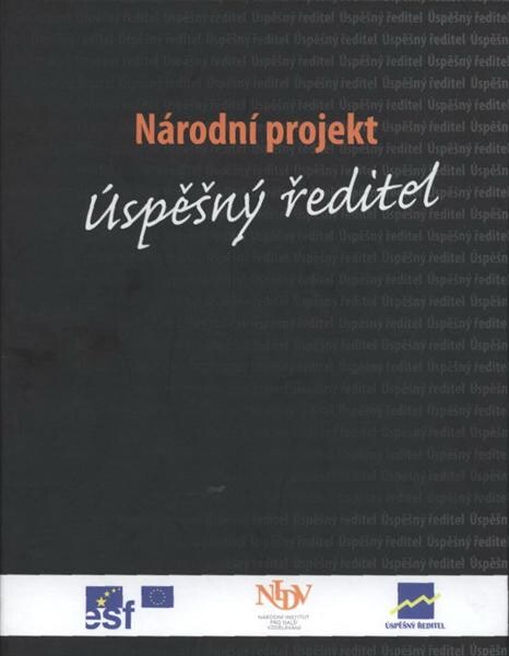 Model vzdělávání vedoucích pracovníků škol a školských zařízení 2005-2008 : národní projekt