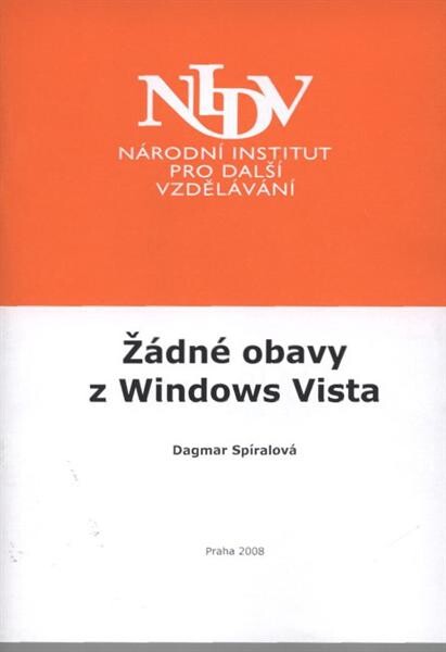 Žádné obavy z Windows Vista!