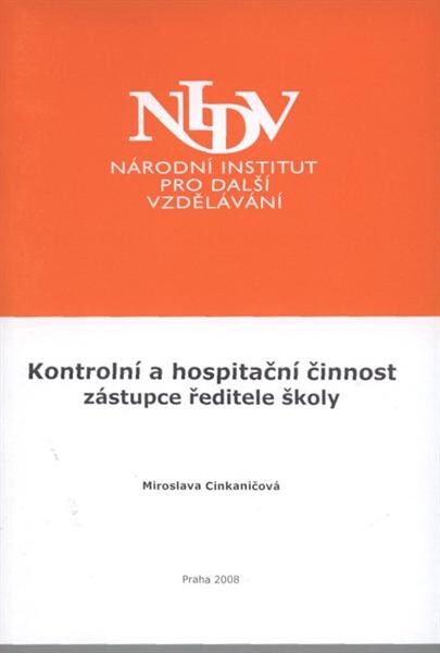 Kontrolní a hospitační činnost zástupce ředitele školy : závěrečná práce 