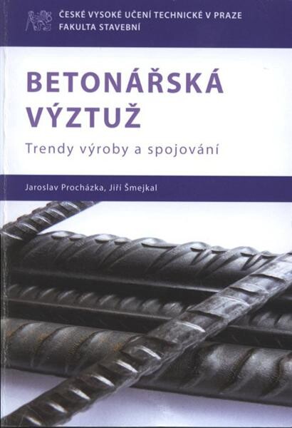 Betonářská výztuž: trendy výroby a spojování