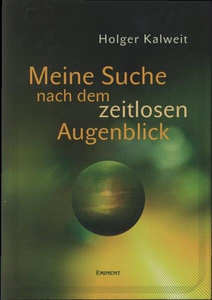 Meine Suche nach dem zeitlosen Augenblick: Reise zu den glücklichen Inseln vollkommenen Gegenwartsgefühls