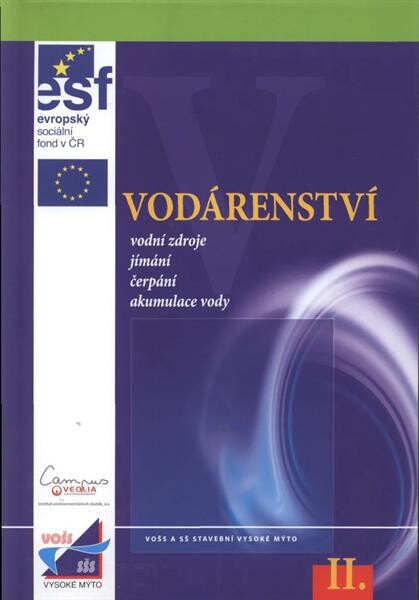 Osoba oprávněná k provozování vodovodů a kanalizací. Učební text II, Vodárenství - vodní zdroje, jímání, čerpání, akumulace vody