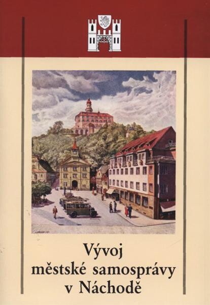 Vývoj městské samosprávy v Náchodě : (13. století - 2002)