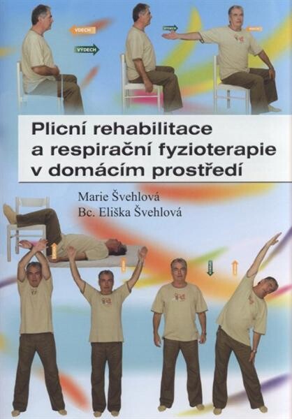 Plicní rehabilitace a respirační fyzioterapie v domácím prostředí