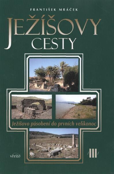 Ježíšovy cesty, 3. díl