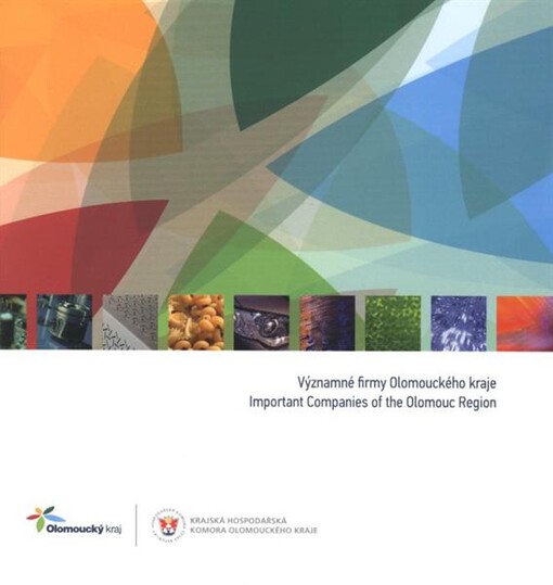 Významné firmy Olomouckého kraje ... = Important companies of the Olomouc Region ...