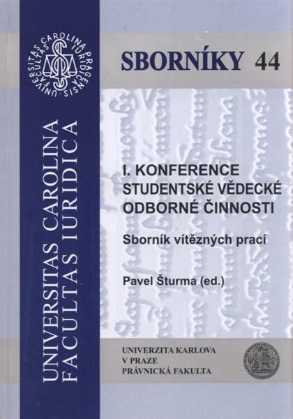 1. konference studentské vědecké odborné činnosti : sborník vítězných prací