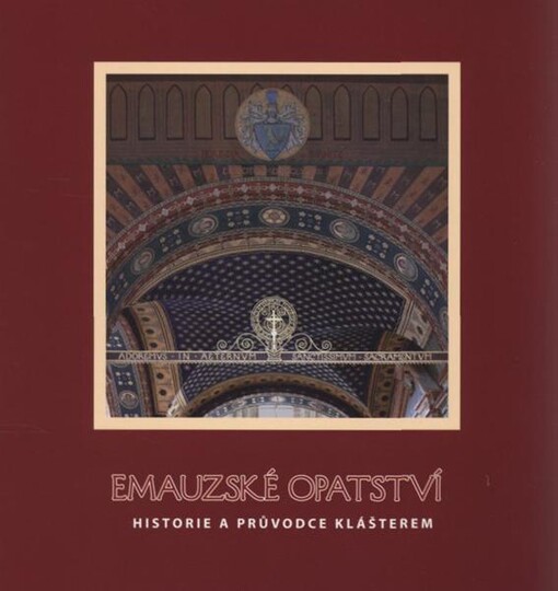 Emauzské opatství: historie a průvodce klášterem