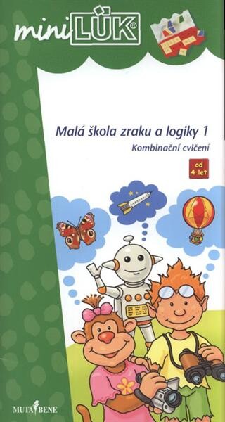 Malá škola zraku a logiky 1 : kombinační cvičení