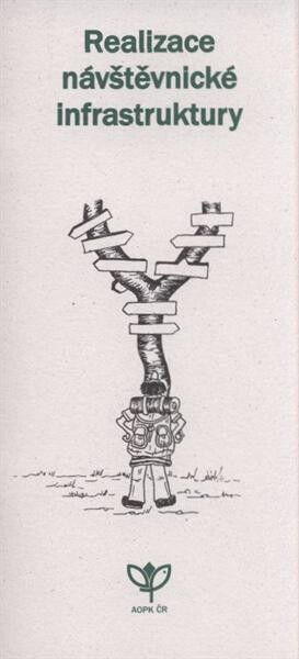 Realizace návštěvnické infrastruktury