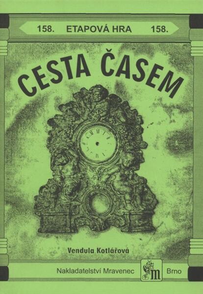 Cesta časem : celotáborová hra
