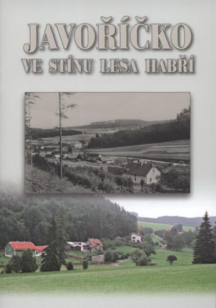Javoříčko : ve stínu lesa Habří