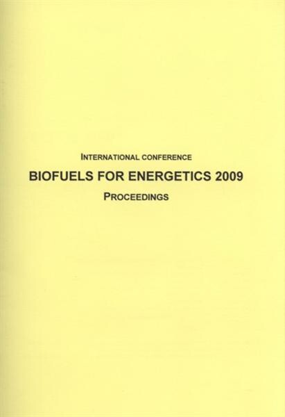 International Conference Biofuels for Energetics 2009 