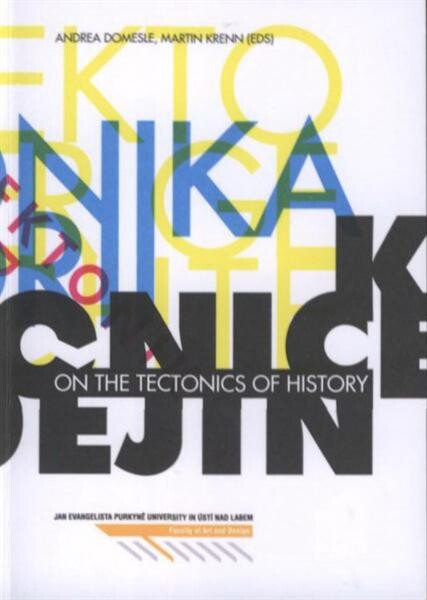 On the Tectonics of History