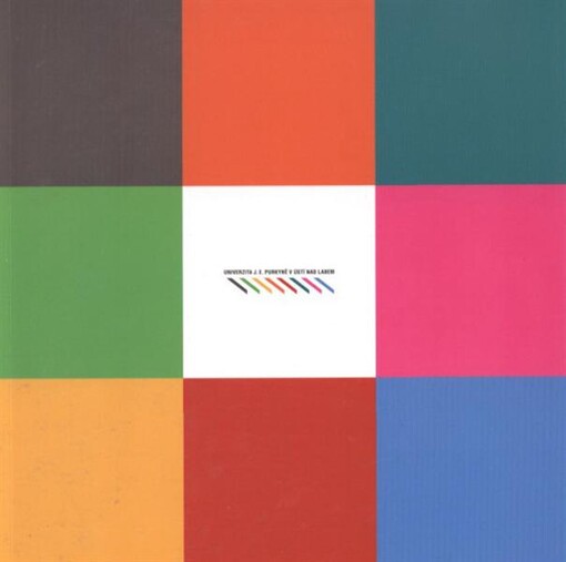 Univerzita Jana Evangelisty Purkyně v Ústí nad Labem = Jan Evangelista Purkyně University in Ústí nad Labem