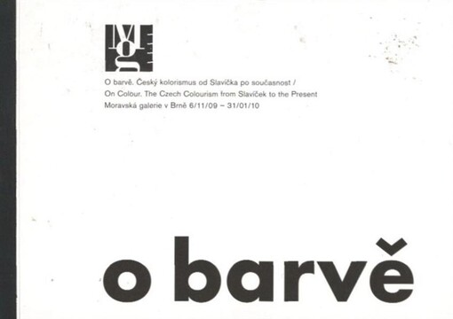 O barvě : český kolorismus od Slavíčka po současnost = On colour : the Czech colourism from Slavíček to the present