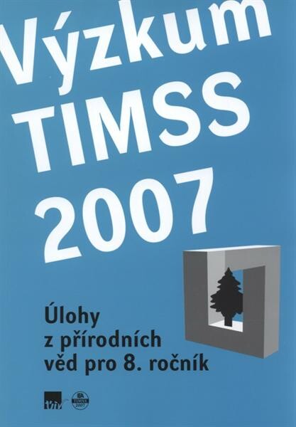 Výzkum TIMSS 2007. Úlohy z přírodovědních věd pro 8. ročník, Úlohy z přírodovědních věd pro 8. ročník