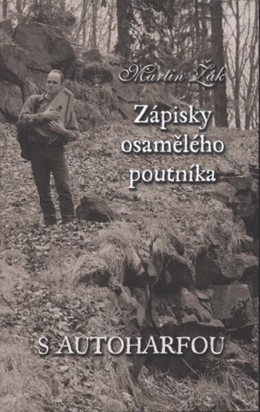 Zápisky osamělého poutníka s autoharfou