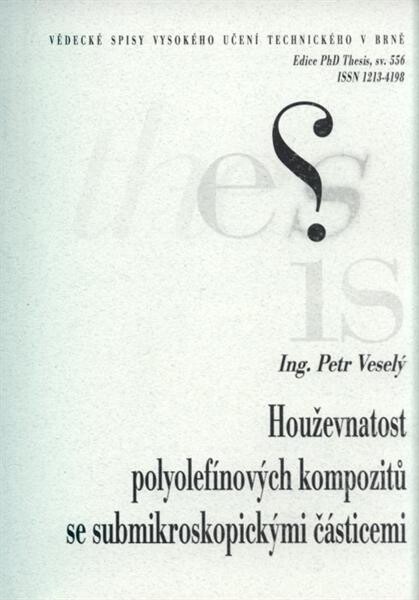 Houževnatost polyolefínových kompozitů se submikroskopickými částicemi =The toughness of polyolefine composites with submicroskopic size particles : zkrácená verze Ph.D. Thesis
