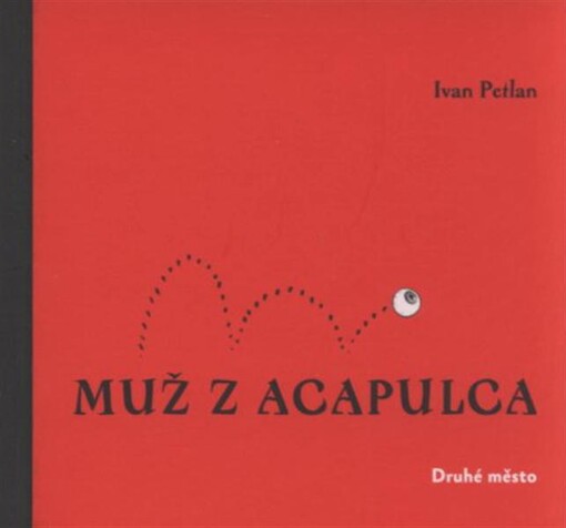 Muž z Acapulca - Joska Luděk