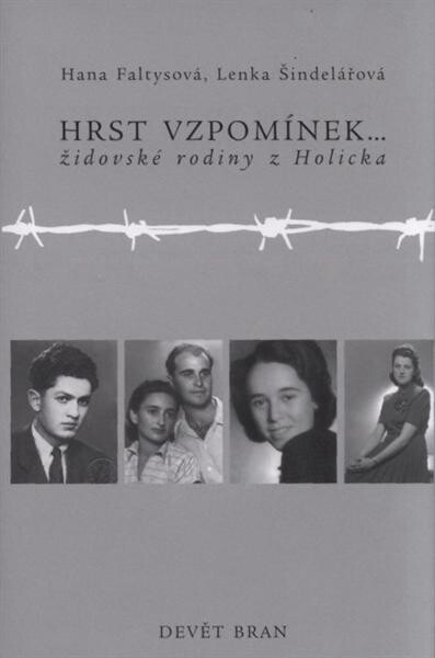 Hrst vzpomínek-- židovské rodiny z Holicka