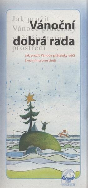 Vánoční dobrá rada :jak prožít Vánoce přátelsky vůči životnímu prostředí