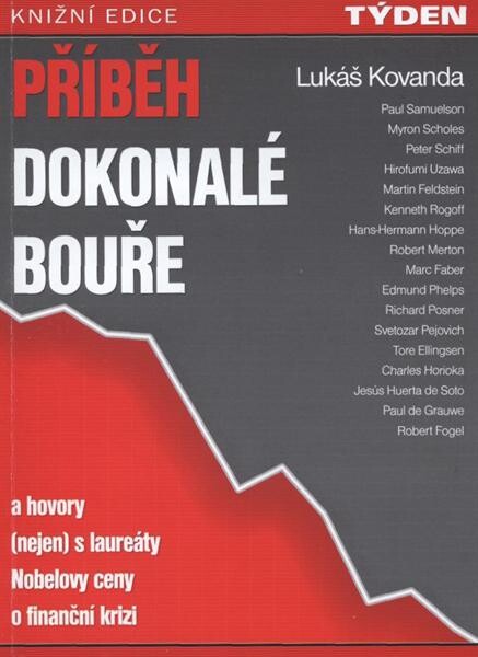 Příběh dokonalé bouře : a hovory (nejen) s laureáty Nobelovy ceny o finanční krizi