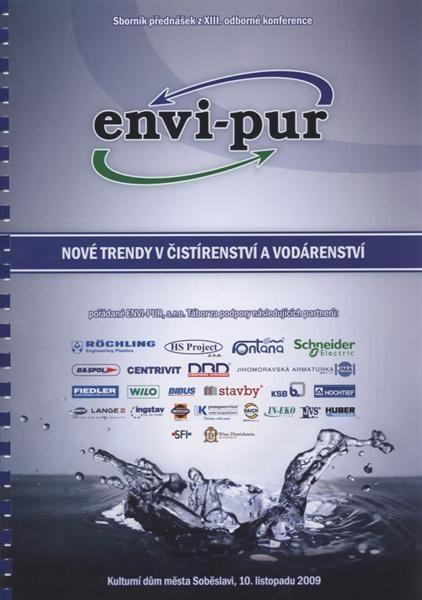 Nové trendy v čistírenství a vodárenství : sborník přednášek z ... odborné konference ...