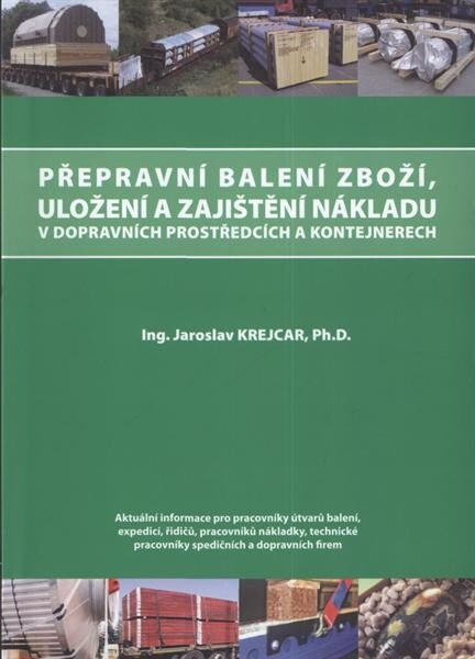 Přepravní balení zboží, uložení a zajištění nákladu v dopravních prostředcích a kontejnerech