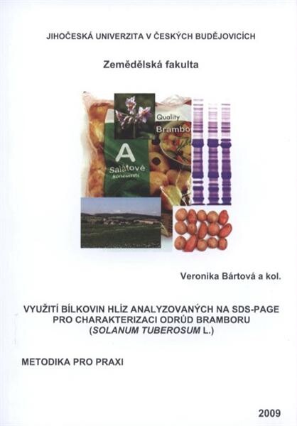 Využití bílkovin hlíz analyzovanŽch na SDS-PAGE pro charakterizaci odrůd bramboru (Solanum Tuberosum L.) 