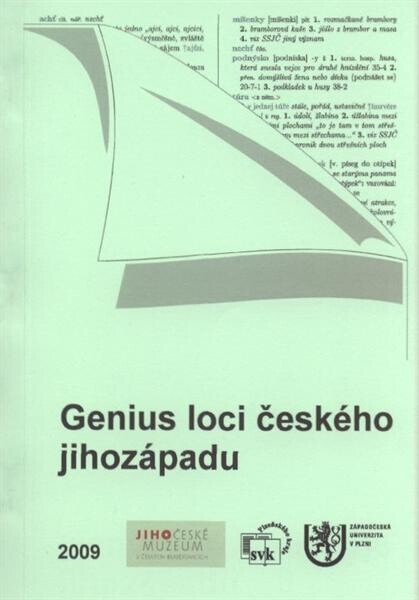 Genius loci českého jihozápadu V : sborník z konference konané 22. a 23. října 2008 v Jihočeském muzeu v Českých Budějovicích