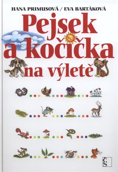 Pejsek a kočička na výletě, Vyd. 1.