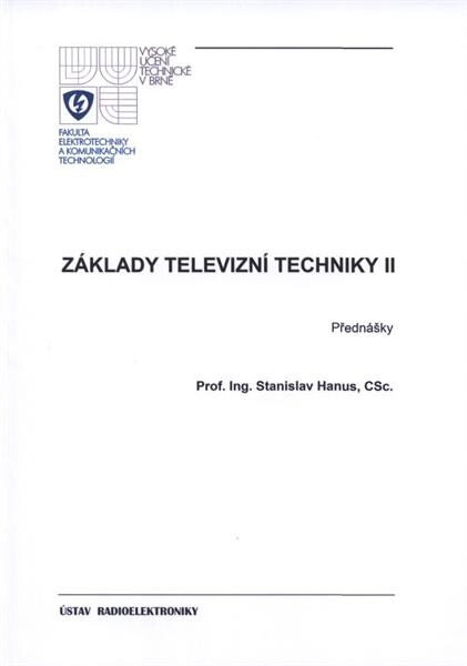 Základy televizní techniky II :přednášky