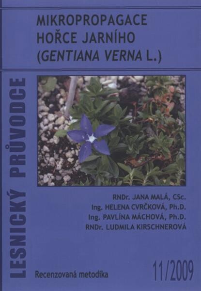 Mikropropagace hořce jarního (Gentiana verna L.) :recenzovaná metodika