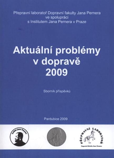 Aktuální problémy v dopravě 2009 : sborník příspěvků