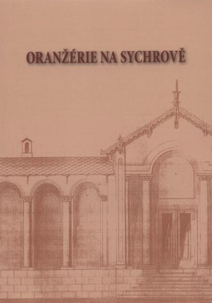 Oranžérie na Sychrově