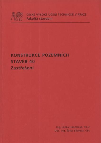 Konstrukce pozemních staveb 40 : zastřešení