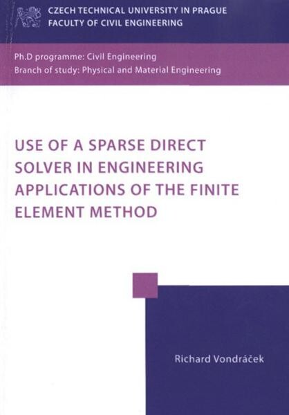 Use of a sparse direct solver in engineering applications of the finite element method :doctoral thesis for obtaining the academic title of 