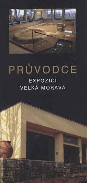 Průvodce expozicí Velká Morava