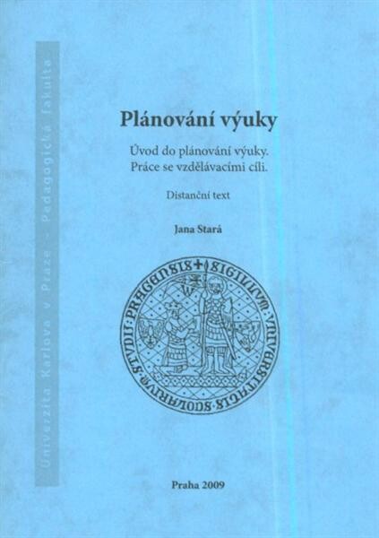 Plánování výuky : úvod do plánování výuky : práce se vzdělávacími cíli : distanční text