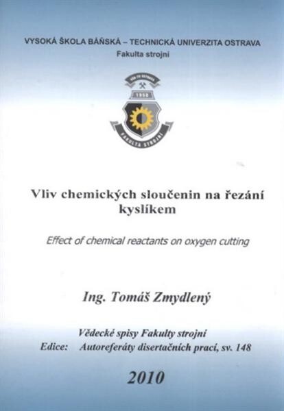 Vliv chemických sloučenin na řezání kyslíkem = Effect of chemical reactants on oxygen cutting
