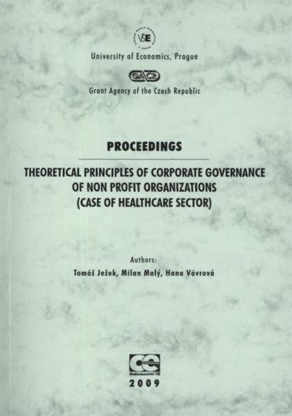 Theoretical principles of corporate governance of non profit organizations (case of healthcare sector) :proceedings