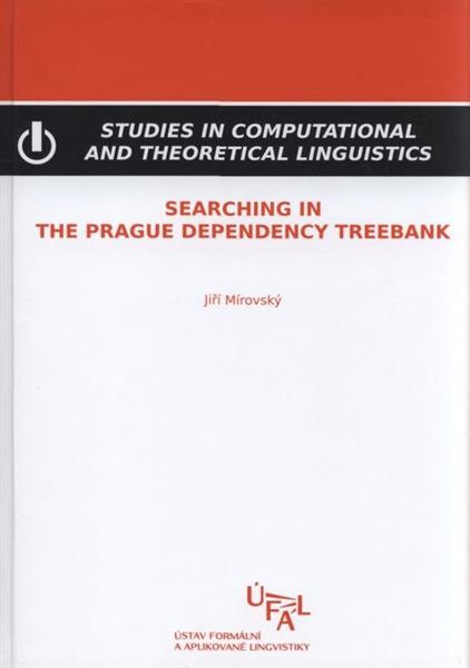 Searching in the Prague Dependency Treebank