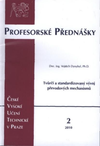 Tvůrčí a standardizovaný vývoj převodových mechanismů =Investigative and standard development of gearboxes