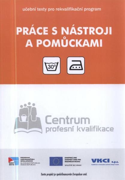 Práce s nástroji a pomůckami