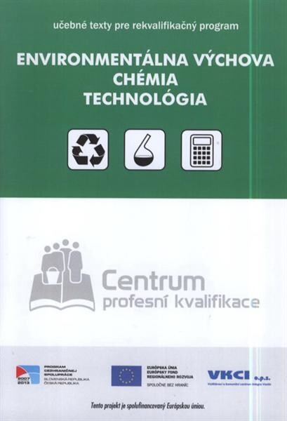 Evironmentálna výchova ;Chémia ; Technológia