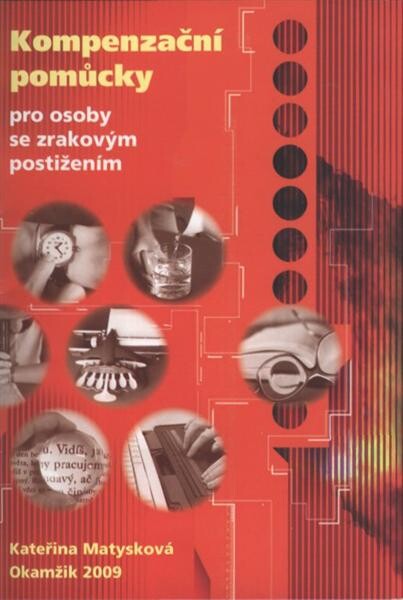 Kompenzační pomůcky pro osoby se zrakovým postižením