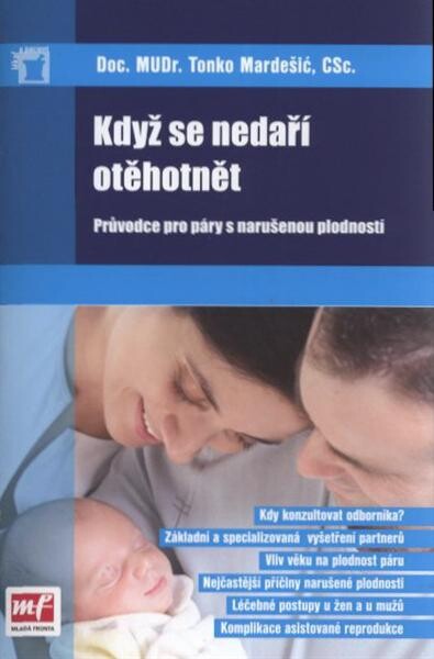 Když se nedaří otěhotnět : průvodce pro páry s narušenou plodností