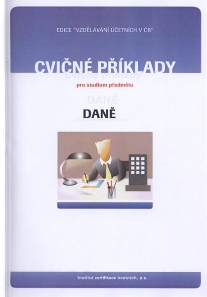 Cvičné příklady pro studium předmětu Daně